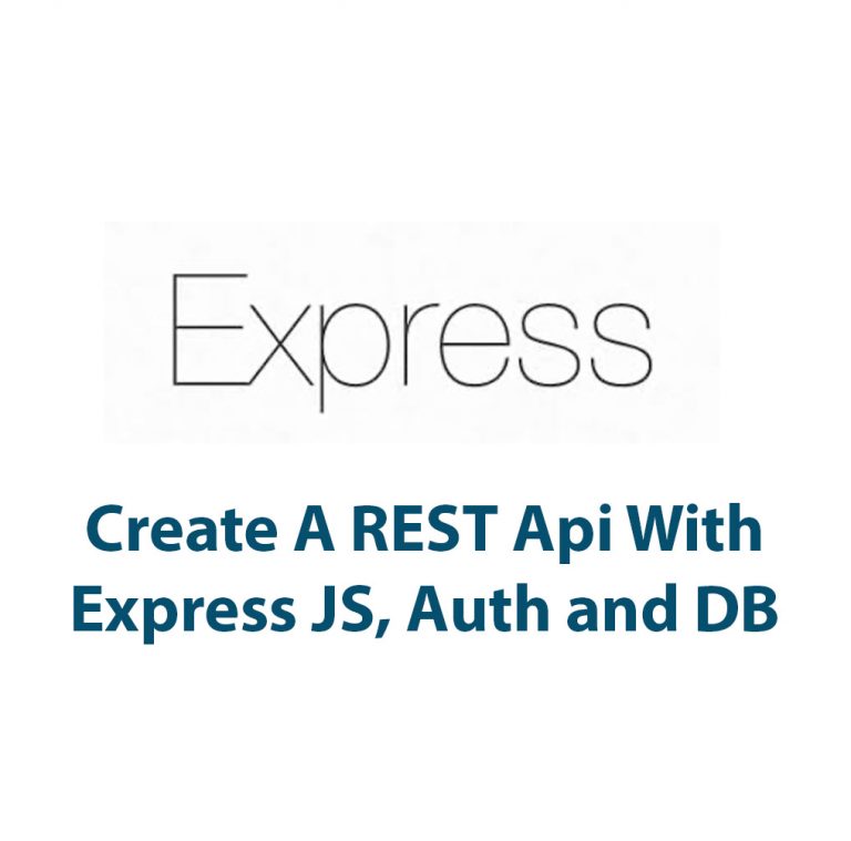How To Create A REST Api With Express JS