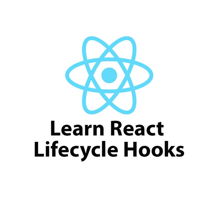 Lifecycle Hooks in React JS – Introduction